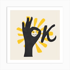 OK Hand Gesture Art Print