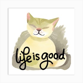 Life Is Good Art Print