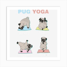 Cute Pug Yoga Poses Meditating Fitness Gym Art Print