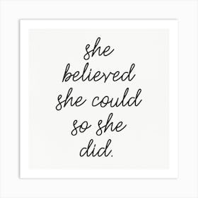 She Believed She Could So She Did 1 Art Print