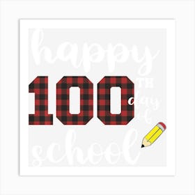 Happy 100th Day Of School For Teachers Buffalo Plaid Art Print