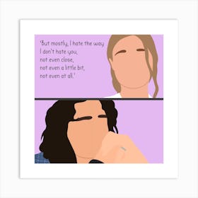 10 Things I Hate About You Art Print