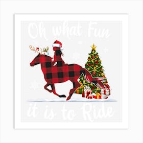 Hot Trend Oh What Fun It Is To Ride Cowgirl With Horses Christmas Art Print