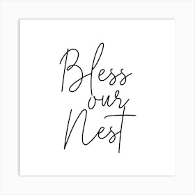 Bless Our Nest Square Art Print