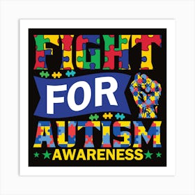 Fight For Autism Awareness Art Print