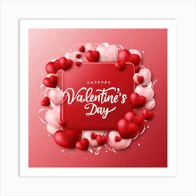 Happy Valentine's Day 15 Art Print