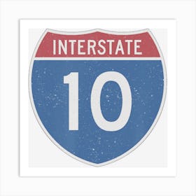 Interstate 10 Highway Road Trip 10th Birthday Art Print