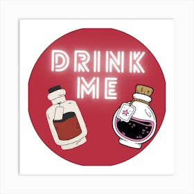 Drink Me Art Print