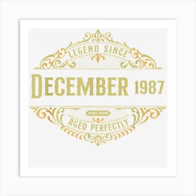 35th Birthday Vintage Legend Since December 1987 1 Art Print