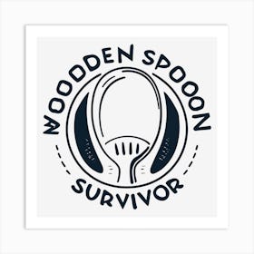 Wooden Spoon Survivor Art Print