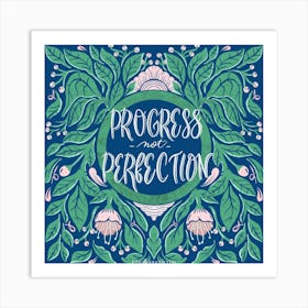 Progress Not Perfection 1 Art Print