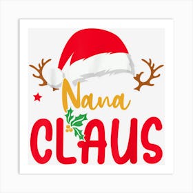 Santa Hat Christmas Costume Family Matching Nana Claus Art Print