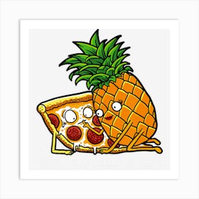 Pineapple Pizza Funny Pepperoni Pizzas S Art Print