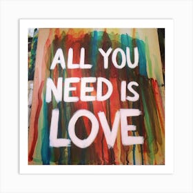 All You Need Is Love Art Print