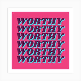 I Am Worthy Retro Groovy Affirmation Print 2 Art Print