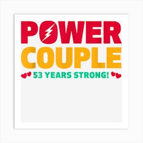 Married 53 Years Power Couple 53th Anniversary Husband Wife Art Print