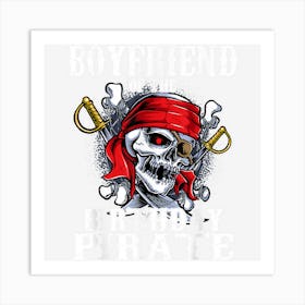 Boyfriend Of The Birthday Pirate Matching Family Party Art Print