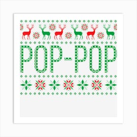 Mens Xmas Matching Outfits For Holiday Pop Pop Ugly Christmas Art Print