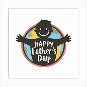 Happy Father'S Day 6 Art Print