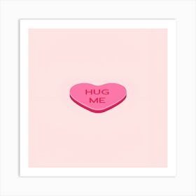 Hug Me Art Print