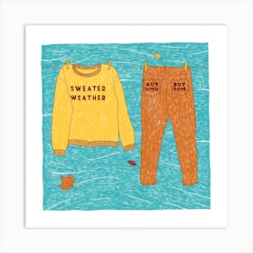 Sweater Weather Square Art Print