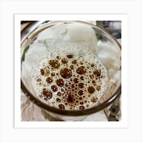 Cup Of Tea with foam and bubbles 4 Art Print