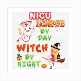 Nicu Nurse By Day Witch Night Crew Halloween Ghost Pumpkin Art Print