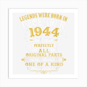 Legends Were Born In December 1944 78th Birthday Gifts Art Print