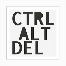 Ctrl Alt del Art Print