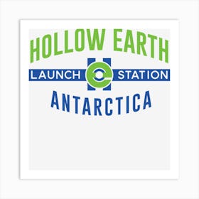 Hollow Earth Launch Station Art Print