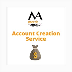 Amazon Account Creation Service Art Print