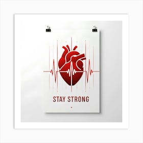 Stay Strong 2 Art Print