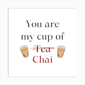 Cup of Chai Art Print