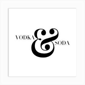 Vodka And Soda Square Art Print