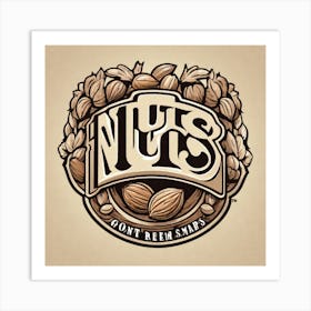 Nuts Don'T Re Art Print