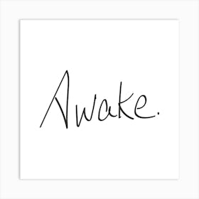 Awake - Motivational Quotes Art Print