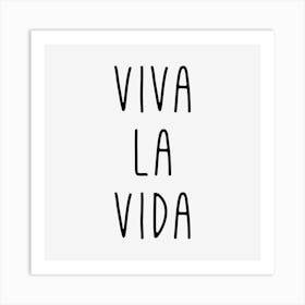 Viva La Vida Art Print