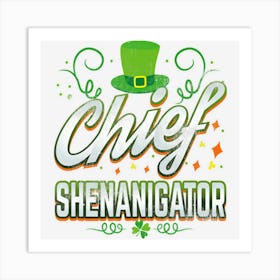 Retro Chief Shenanigator Lucky Leprechaun Hat St Patrick Day Art Print