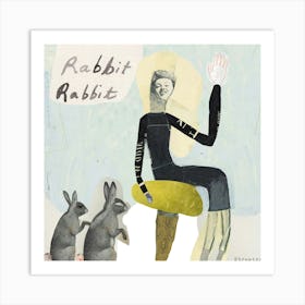 Rabbit Rabbit Art Print