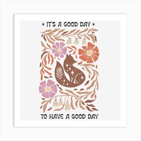 It'S A Good Day To Have A Good Day 1 Art Print