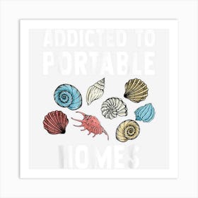 Portable Homes Seashell Sea Shells Beach Shelling Art Print