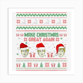 Make Christmas Great Again Trump Ugly Christmas Men Women 1 Art Print