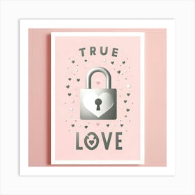 True Love 2 Art Print