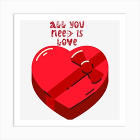 All You Need Is Love Art Print