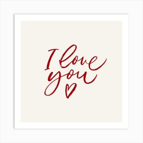 I Love You 1 Art Print