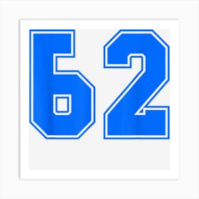 Number 62 Sports Jersey 62nd Anniversary Birthday Art Print