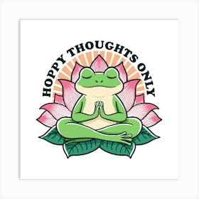 Happy Thoughts Only - Frog Art Print