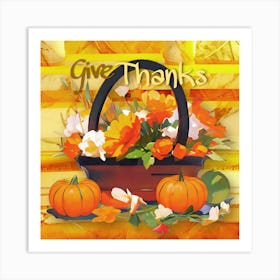 Give Thanks Art Print