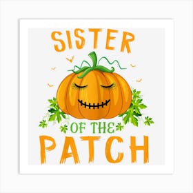 Sister Of The Patch Funny Group Matching Halloween Costume Art Print