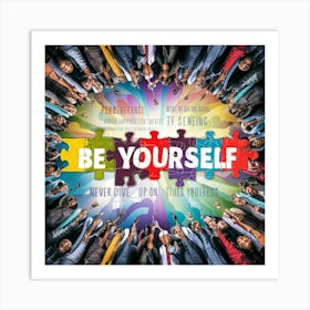 Be Yourself Art Print